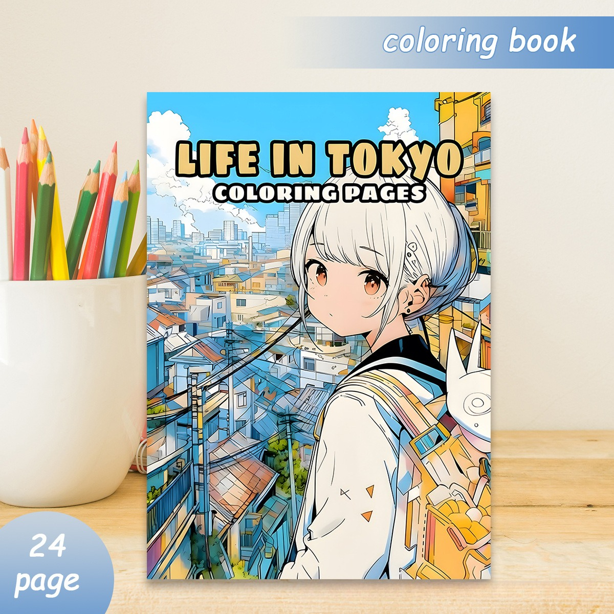 Life in Tokyo Coloring Book 24 - Japanese Lifestyle Books บทวิจารณ์และราคา